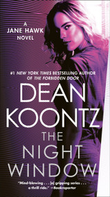 The Night Window (A Jane Hawk Novel) by Dean Koontz, 9780525484899