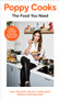 Poppy Cooks (The Food You Need) by Poppy O'Toole, 9780525612049