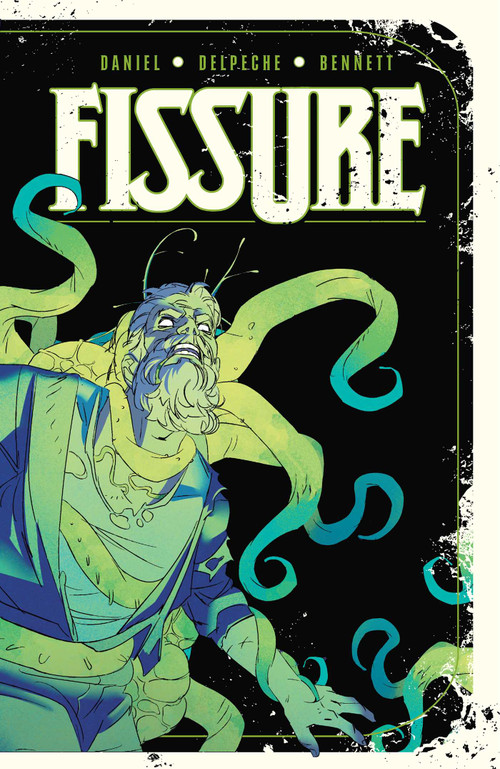 Fissure by Tim Daniel, Patricio Delpeche, Deron Bennett, 9781939424167