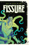 Fissure by Tim Daniel, Patricio Delpeche, Deron Bennett, 9781939424167