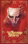 These Savage Shores (The Complete Series) by Ram V, Sumit Kumar, Aditya Bidikar, Vittorio Astone, Adrian F. Wassel, 9781939424402