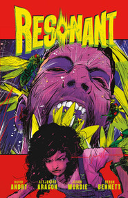 Resonant Vol. 1 by David DB Andry, Ale Aragon, Jason Wordie, Deron Bennett, 9781939424495