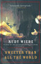 Sweeter Than All The World by Rudy Wiebe, 9780676973419