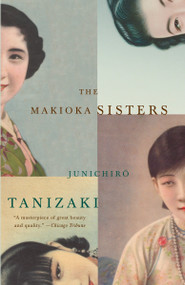 The Makioka Sisters - 9780679761648 by Junichiro Tanizaki, 9780679761648