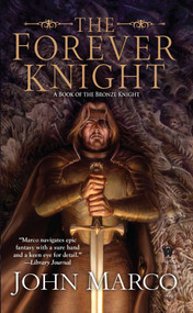 The Forever Knight by John Marco, 9780756408435