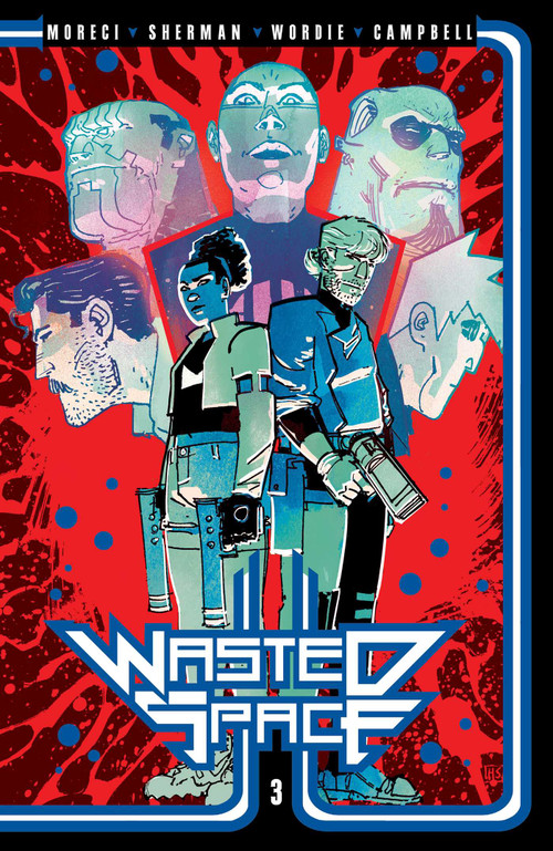 Wasted Space Vol. 3 by Michael Moreci, Hayden Sherman, Jason Wordie, Jim Campbell, Adrian F. Wassel, 9781939424648