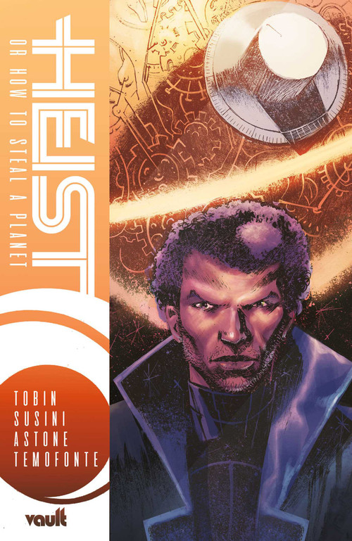 Heist (Or, How to Steal a Planet) by Paul Tobin, Arjuna Susini, Saida Temofonte, Vittorio Astone, 9781939424709