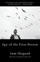 Spy of the First Person by Sam Shepard, 9780525563365