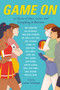 Game On (15 Stories of Wins, Losses, and Everything in Between) - 9780593352786 by Laura Silverman, Gloria Chao, 9780593352786