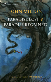 Paradise Lost and Paradise Regained by John Milton, Christopher Ricks, Susanne Woods, Fay Weldon, 9780451531643