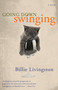 Going Down Swinging by Billie Livingston, 9780679310730