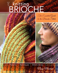 Knitting Brioche (The Essential Guide to the Brioche Stitch) by Nancy Marchant, 9781600613012