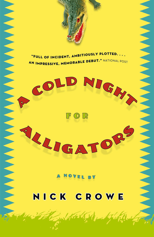 A Cold Night for Alligators by Nick Crowe, 9780307399700
