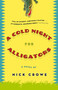 A Cold Night for Alligators by Nick Crowe, 9780307399700