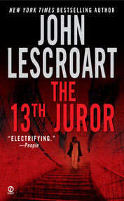 The 13th Juror by John Lescroart, 9780451215932
