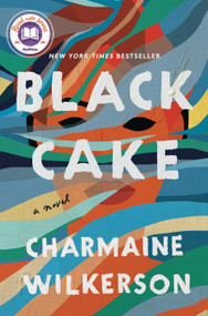 Black Cake: A Read with Jenna Pick (A Novel) by Charmaine Wilkerson, 9780593358337