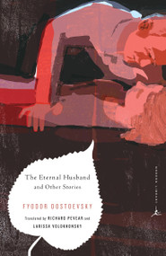 The Eternal Husband and Other Stories - 9780812983371 by Fyodor Dostoevsky, Richard Pevear, Larissa Volokhonsky, 9780812983371