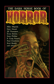 The Dark Horse Book of Horror by Mike Richardson, Mike Mignola, Gary Gianni, Evan Dorkin, 9781506728643