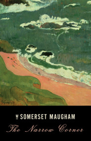 The Narrow Corner by W. Somerset Maugham, 9780307473202