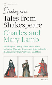 Tales From Shakespeare - 9780451530646 by Charles Lamb, Mary Lamb, Susan J. Wolfson, Sylvan Barnet, 9780451530646