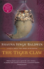 The Tiger Claw by Shauna Singh Baldwin, 9780676976212