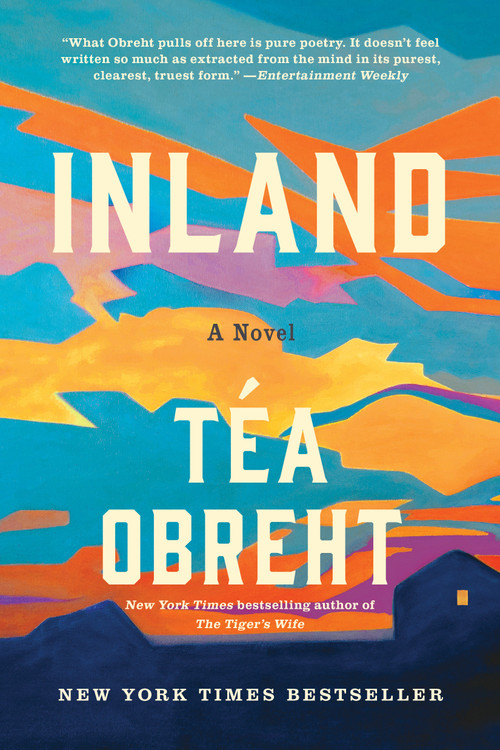 Inland (A Novel) by Téa Obreht , 9780812982756