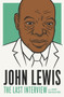 John Lewis: The Last Interview (and Other Conversations) by MELVILLE HOUSE, 9781612199627