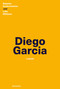 Diego Garcia (A Novel) by Natasha Soobramanien, Luke Williams, 9781635901627