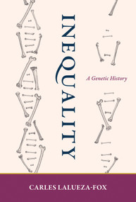 Inequality (A Genetic History) by Carles Lalueza-Fox, 9780262046787