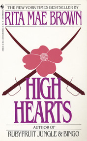 High Hearts by Rita Mae Brown, 9780553278880