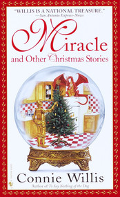 Miracle and Other Christmas Stories (Stories) by Connie Willis, 9780553580488