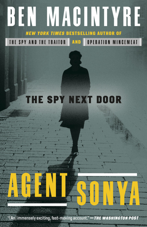 Agent Sonya (The Spy Next Door) by Ben Macintyre, 9780593136324