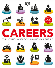 Careers (The Ultimate Guide to Planning Your Future) by DK, 9780744051728