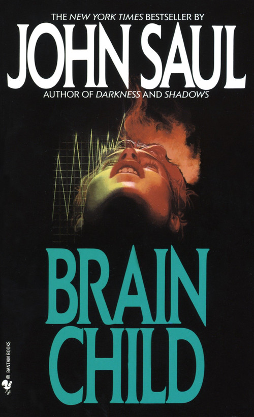 Brain Child (A Novel) by John Saul, 9780553265521