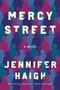 Mercy Street (A Novel) by Jennifer Haigh, 9780061763304