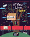 If You Live Here by Kate Gardner, Christopher Silas Neal, 9780062865328