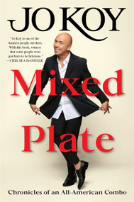 Mixed Plate (Chronicles of an All-American Combo) - 9780062969972 by Jo Koy, 9780062969972