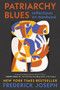 Patriarchy Blues (Reflections on Manhood) by Frederick Joseph, 9780063138322