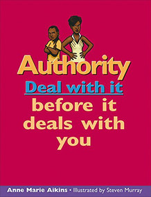 Authority (Deal with it before it deals with you) by Anne Marie Aikins, Steven Murray, 9781550288698