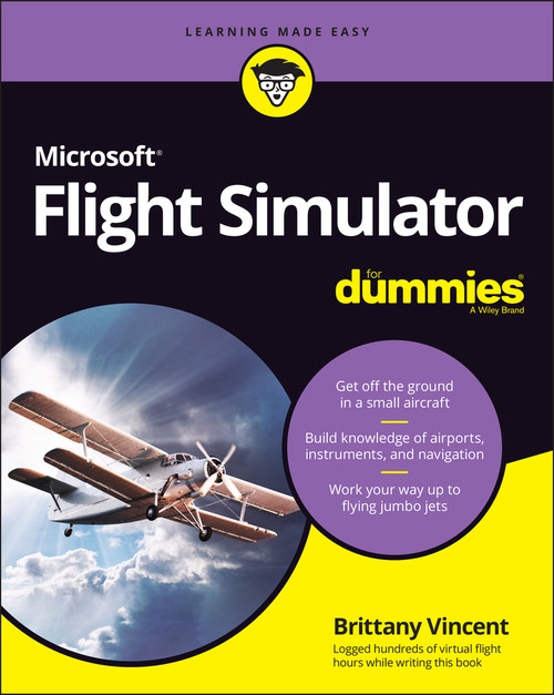 Microsoft Flight Simulator For Dummies by Brittany Vincent, 9781119828457