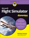 Microsoft Flight Simulator For Dummies by Brittany Vincent, 9781119828457