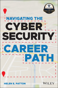 Navigating the Cybersecurity Career Path by Helen E. Patton, 9781119833420