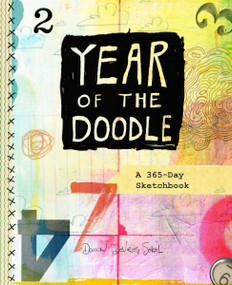 Year of the Doodle (365 Drawing, Collaging, and Mark-Making Adventures) by Dawn DeVries Sokol, 9781617691782