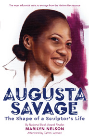 Augusta Savage (The Shape of a Sculptor's Life) by Marilyn Nelson, 9780316298025