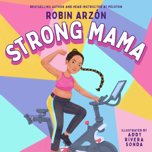 Strong Mama by Robin Arzón, Addy Rivera Sonda, 9780316299947