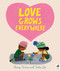 Love Grows Everywhere by Barry Timms, Tisha Lee, 9780711264229