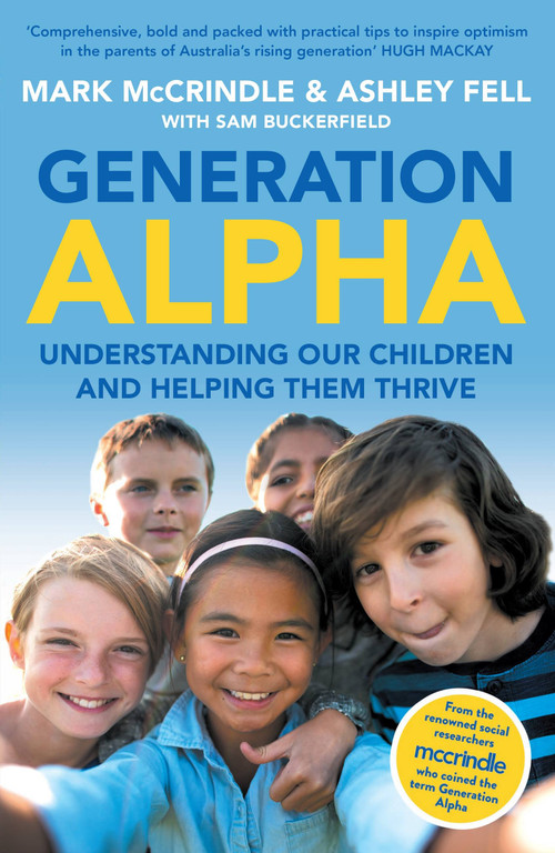 Generation Alpha by Mark McCrindle, 9780733646300