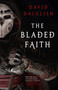 The Bladed Faith by David Dalglish, 9780759557086