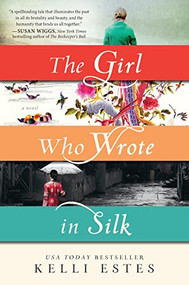 The Girl Who Wrote in Silk by Kelli Estes, 9781492608332