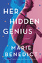 Her Hidden Genius (A Novel) by Marie Benedict, 9781728229393